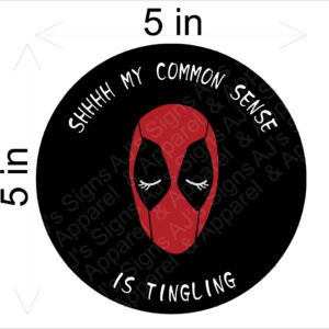 Deadpool Shh Common Sense